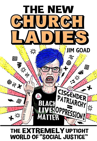 The New Church Ladies: The Extremely Uptight World of Social Justice